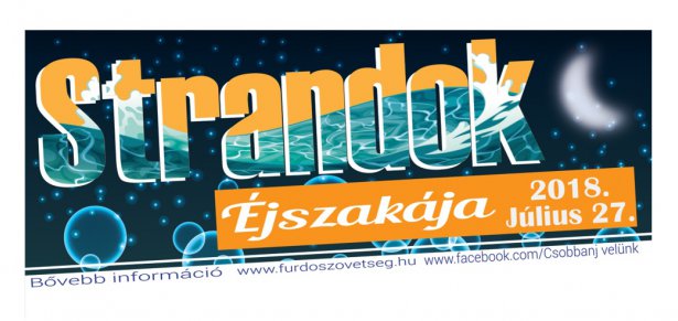 Strandok éjszakája - 2018.07.27.