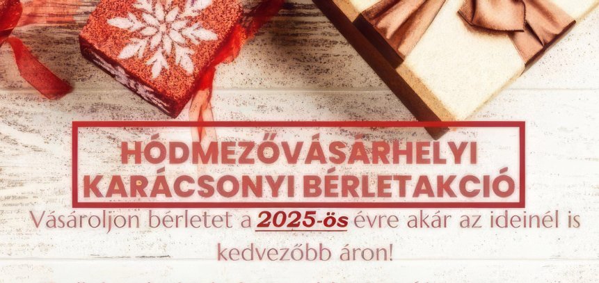 Indul a Hódmezővásárhelyi Karácsonyi Bérletakció